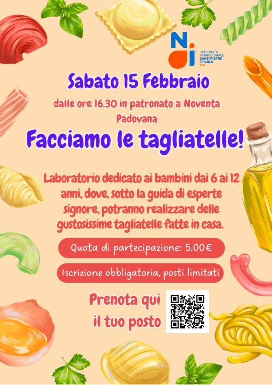 Laboratorio “Facciamo le tagliatelle” 15 febbraio 2025